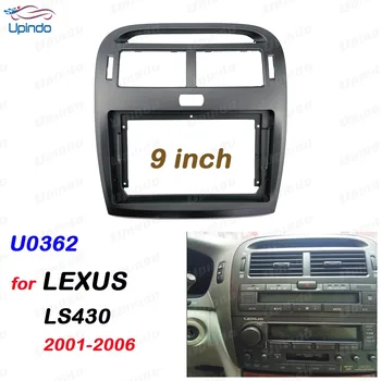 2 Din 9 Tolline autoraadio Installi-DVD-d GPS Mp5 Plastikust Sidekirmega Paneeli Raami LEXUS LS430 High-End 2001-2006 Dash Mount Kit